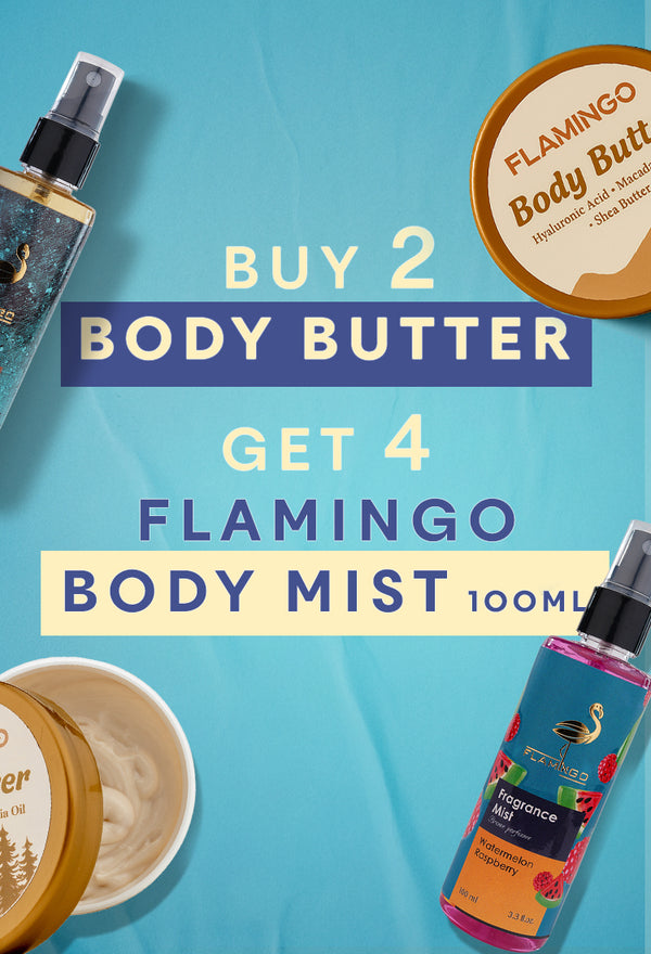 Buy 2 body butter get 4 flamingo body mist 100 ml free